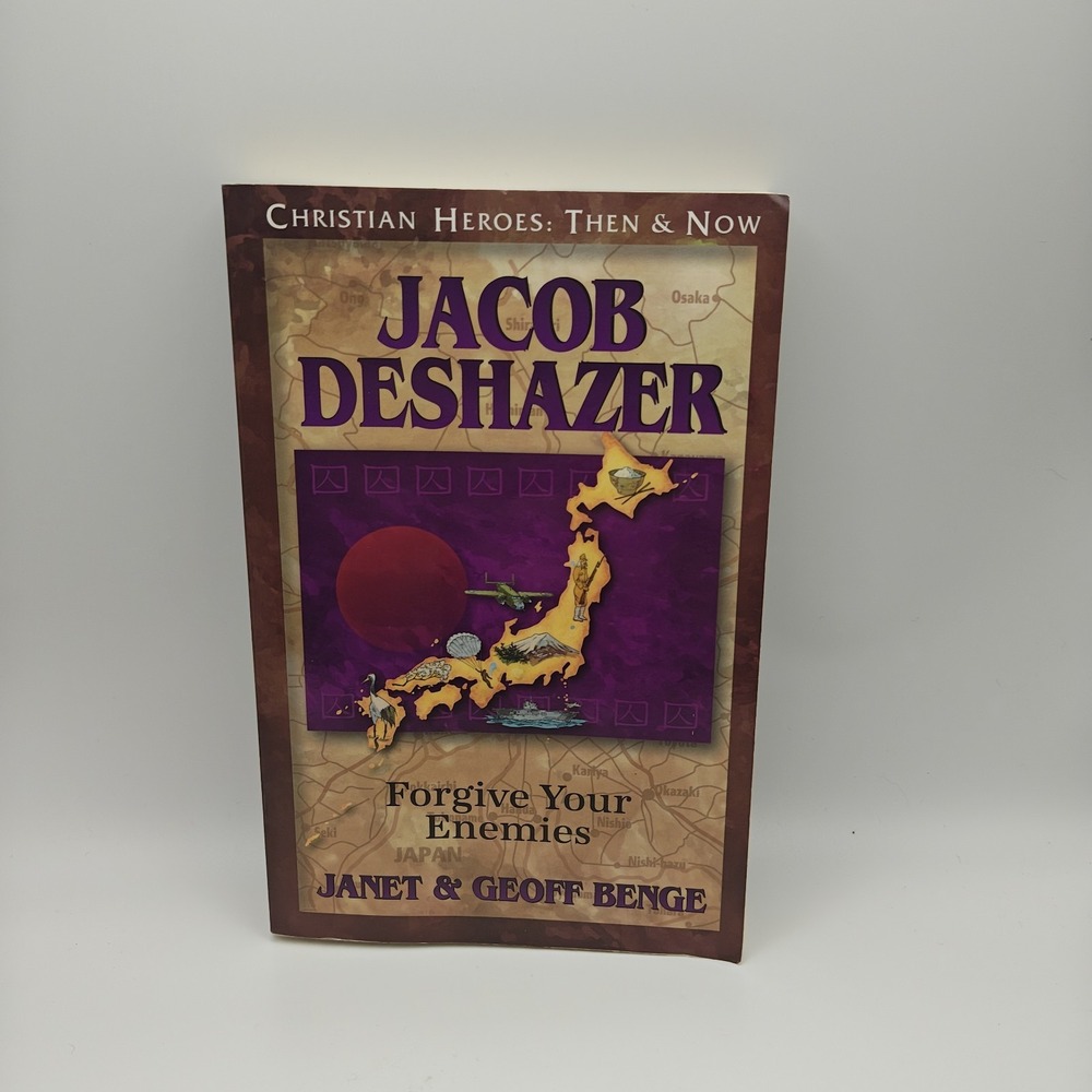 Jacob DeShazer: Forgive Your Enemies Christian Heroes Then & Now 9781576584750